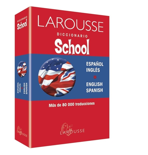 Diccionario School Larousse. Español-Ingles Ingles- Español