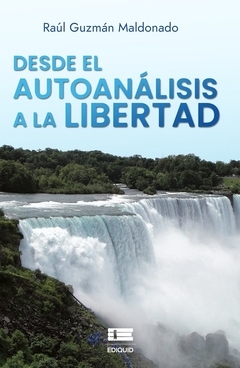 Desde el autoanálisis a la libertad