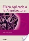 Física aplicada a la arquitectura 3ra edición