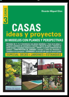 Casas 3: Decks + Jardines + Estanques