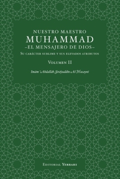 El título Nuestro Maestro Muhammad, el Mensajero de Dios - Volumen II