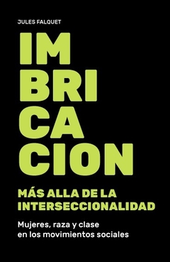 Imbricacion. Mas alla de la interseccionalidad