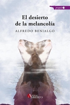 EL DESIERTO DE LA MELANCOLIA