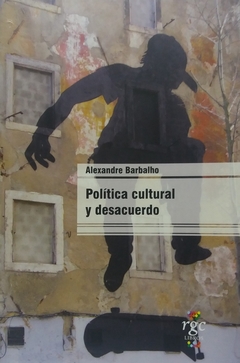 Política cultural y desacuerdo