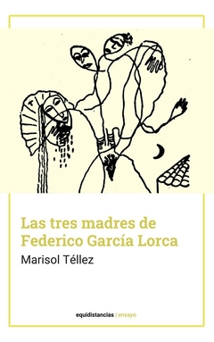 Las tres madres de Federico García Lorca