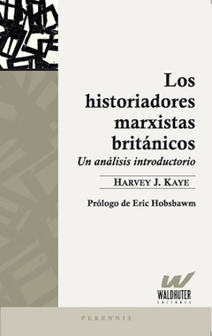 LOS HISTORIADORES MARXISTAS BRITANICOS