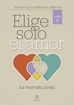 Elige solo el amor