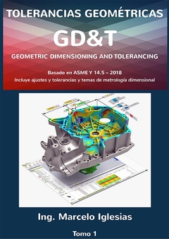 Tolerancias geométricas gd&t geometric dimensioning and tolerancing