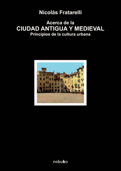 Acerca de la ciudad antigua y medieval