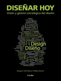 Diseñar hoy. Visión y gestión estratégica del diseño