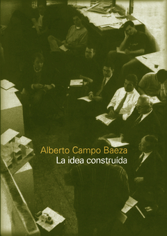 La idea construida