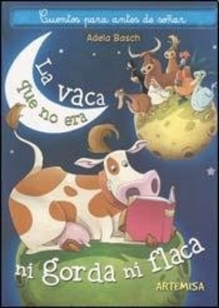 La vaca que no era ni gorda ni flaca