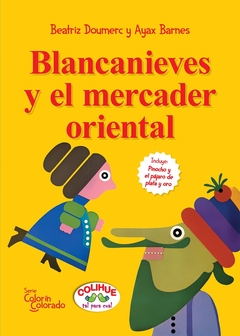 Blancanieves y el mercader oriental / Pinocho y el pájaro de plata y oro