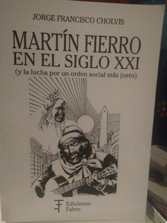 Martín Fierro en el siglo XXI