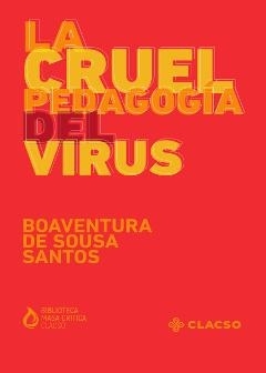La cruel pedagogía del virus