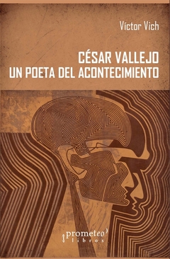 Cesar Vallejo. Un poeta del acontecimiento