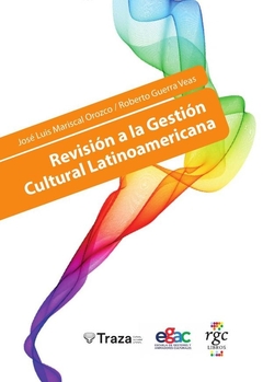 Revisión a la Gestión Cultural Latinoamericana