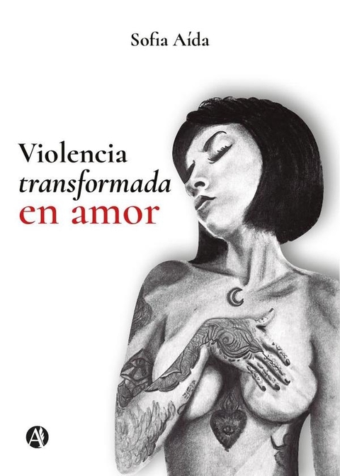 Violencia transformada en Amor