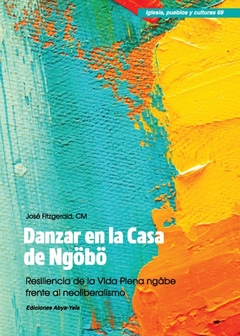 Danzar en la Casa de Ngöbö