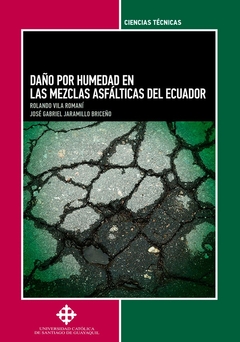 Daño por humedad en las mezclas asfálticas del Ecuador