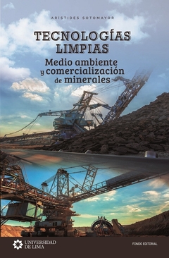 Tecnologías limpias, medio ambiente y comercialización de minerales