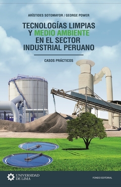 Tecnologías limpias y medio ambiente en el sector industrial peruano