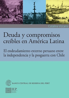 Deuda y compromisos creíbles en América Latina: