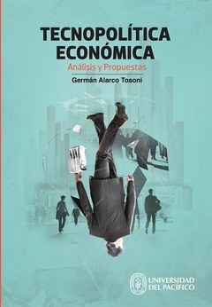 Tecnopolítica económica: análisis y propuestas