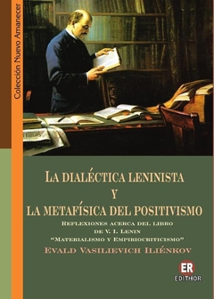 La dialéctica leninista y la metafísica del positivismo