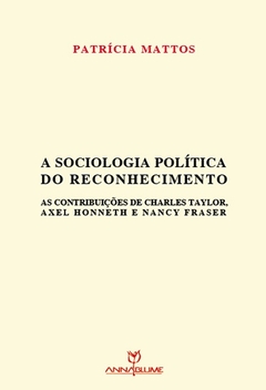 A sociologia política do reconhecimento
