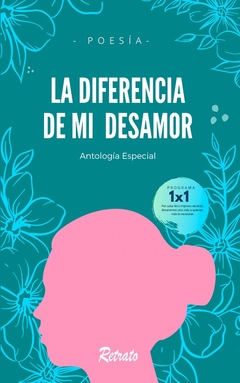 La diferencia de mi desamor