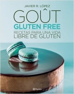 Gout, Gluten Free. Recetas Para Una Vida Libre De Gluten. - Mandrake Libros