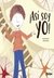 Asi soy Yo! - Quipu Coleccion: Libro Album Autor: Mariangeles Reymondes Editorial: Quipu