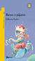 Reyes y Pajaros -  Liliana Bodoc - Colección Torre de Papel Amarilla - Editorial Norma