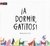 ¡ A dormir Gatitos! Autor: Barbara Castro Urio Editorial: Zahori Books