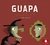 Guapa Autor: Canizales Editorial: Apila Ediciones