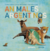 Animales Argentinos - Coleccion Autor: Loreto Salinas Paula fernandez Dibujante: Marcela Lopez Editorial: Ojoreja / pehuen