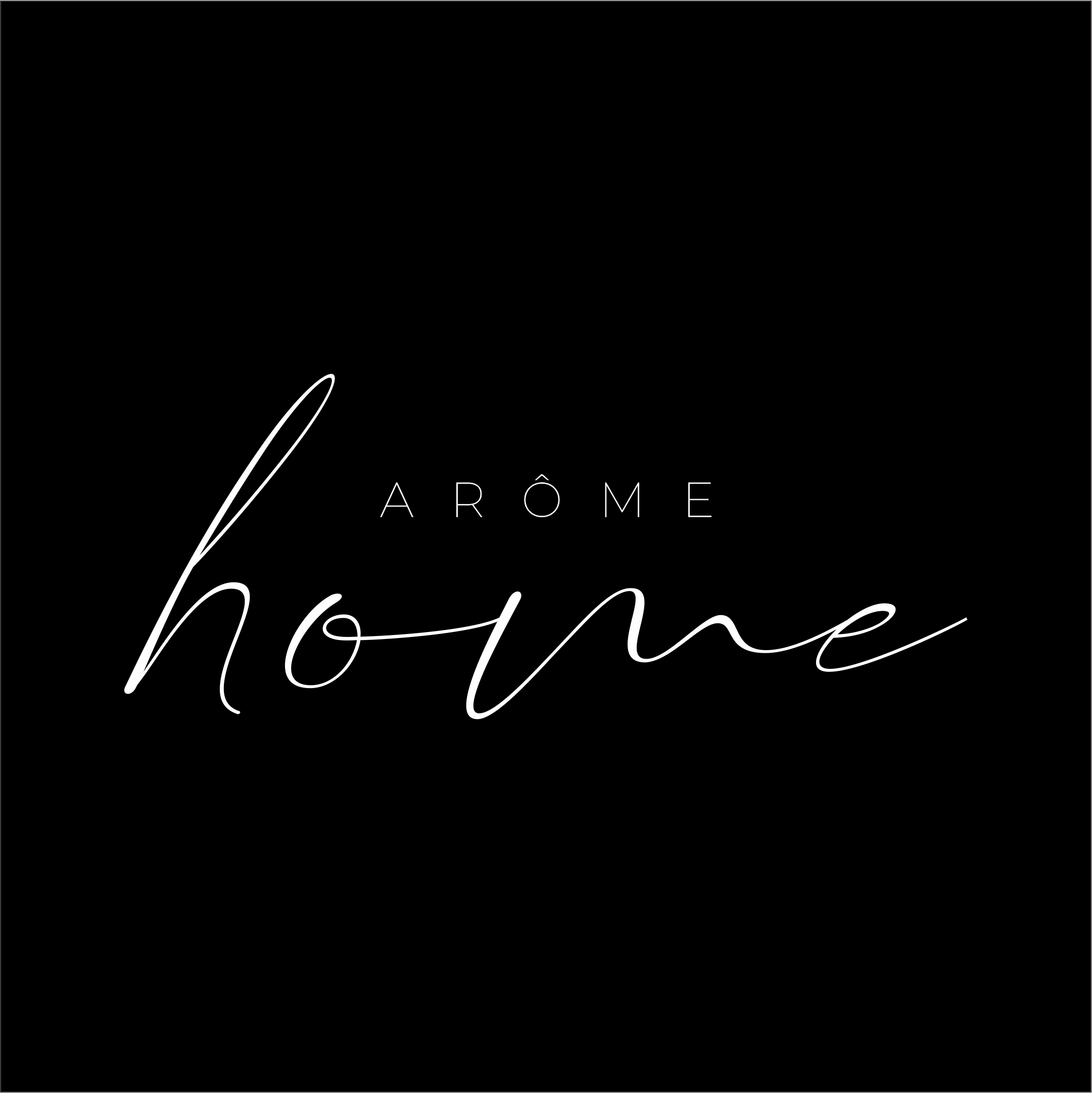 ARÔME HOME