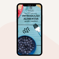 e-book "Guia fácil para uma introdução alimentar gentil e saudável"