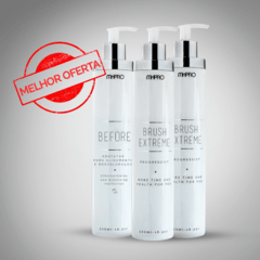 Kit Brush Extreme 3 frascos por R$ 570,00 ( 2 unidades de Brush Extreme 500ml + 1 unidade de Before 500ml)