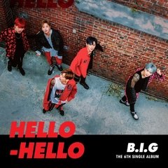 B.I.G - Single Album Vol.6 [HELLO HELLO]