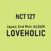 NCT 127 - Japanese Mini Album Vol.2 [LOVEHOLIC] (CD + Blu-Ray | Limited Edition)
