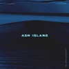ASH ISLAND - Debut Album [ASH]