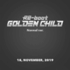 Golden Child - Album Vol.1 [Re-boot] (Normal Version)