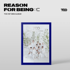 [VERSÃO AUTOGRAFADA] TOO - Mini Album Vol.1 [REASON FOR BEING: 인 (仁)] - comprar online