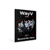 WayV - Beyond Live Brochure WayV [Beyond the Vision]