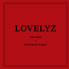 Lovelyz - Mini Album Vol.7 [Unforgettable]