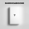 BAEKHO & BIGONE - Special Single Album [LOVE OR DIE]