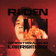 RAIDEN - Mini Album Vol.1 [LOVE RIGHT BACK]