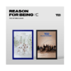 TOO - Mini Album Vol.1 [REASON FOR BEING: 인 (仁)]